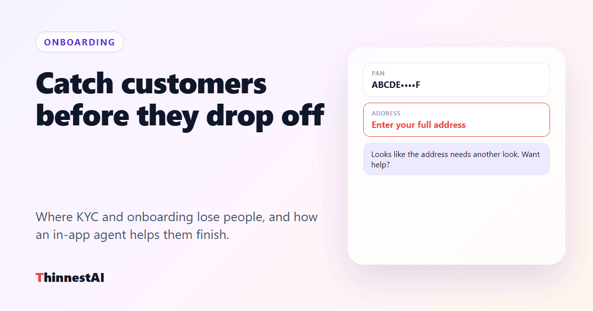 Why Customers Drop Off in KYC and Onboarding — and How an In-App Agent Helps Them Finish